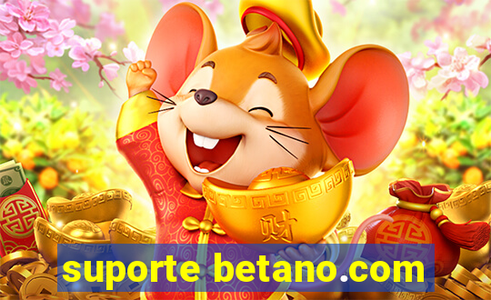 suporte betano.com